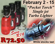 “Pocket Torch” Turbo lighter: R72.50 (Normal price R88.50)